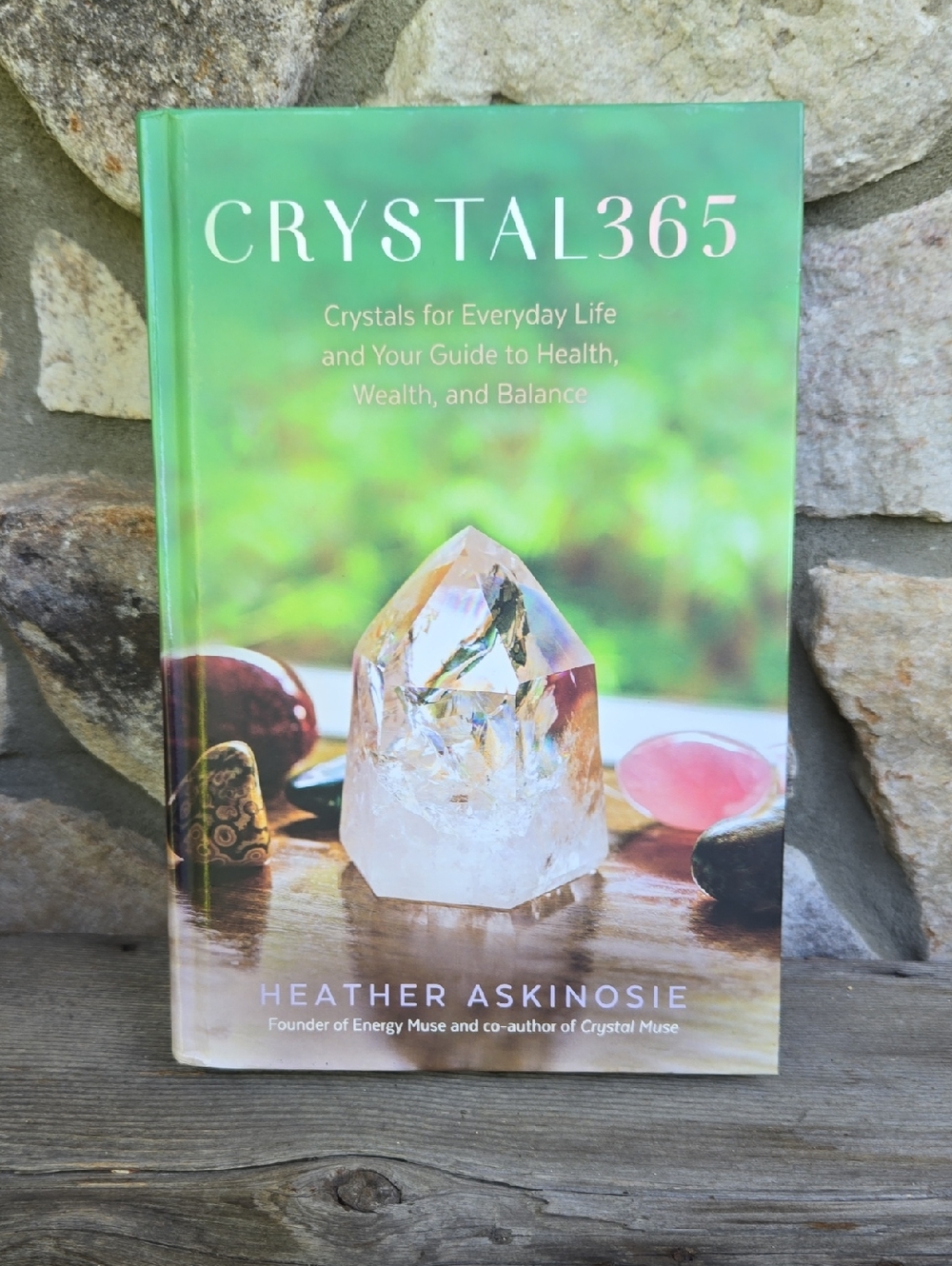 Crystal 365 Book For Everyday Life And Your Guide To Health Wealth‎ Balance